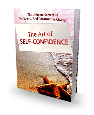 Product picture The Art Of Self Confidence Ebook PLR